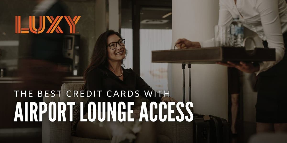 The Best Credit Cards with Airport Lounge Access