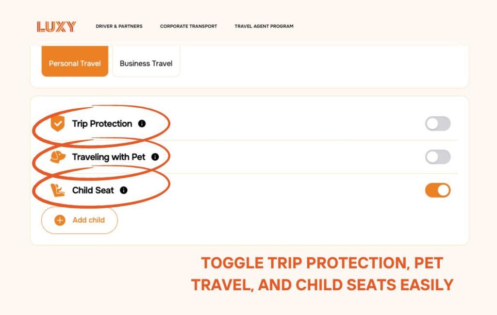 Trip protection, pet travel and Child seat