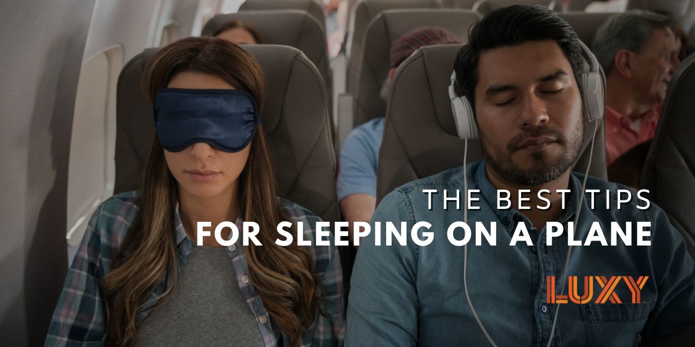 The Best Ways To Rest Or Sleep On A Plane - Luxy Ride